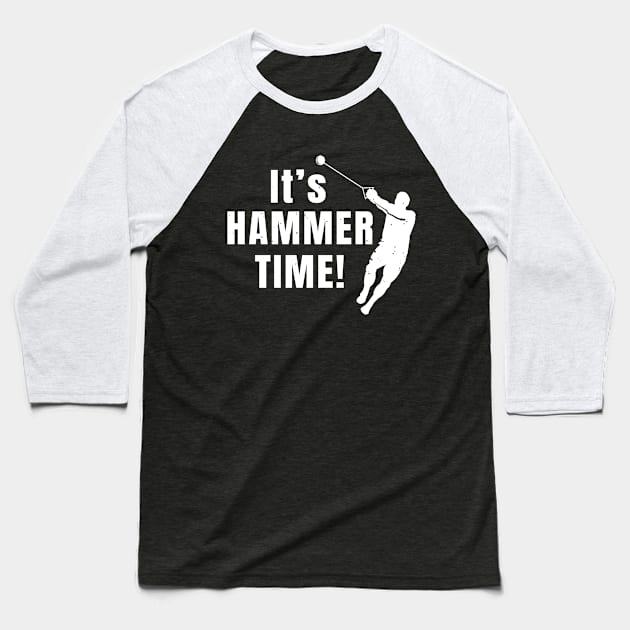 Hammer Throw Hammer Time Athlete Gift Baseball T-Shirt by atomguy